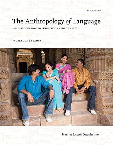 AN INTRODUCTION TO LINGUISTIC ANTHROPOLOGY WORKBOOK READER, 3RD ED PDF Kindle Editon